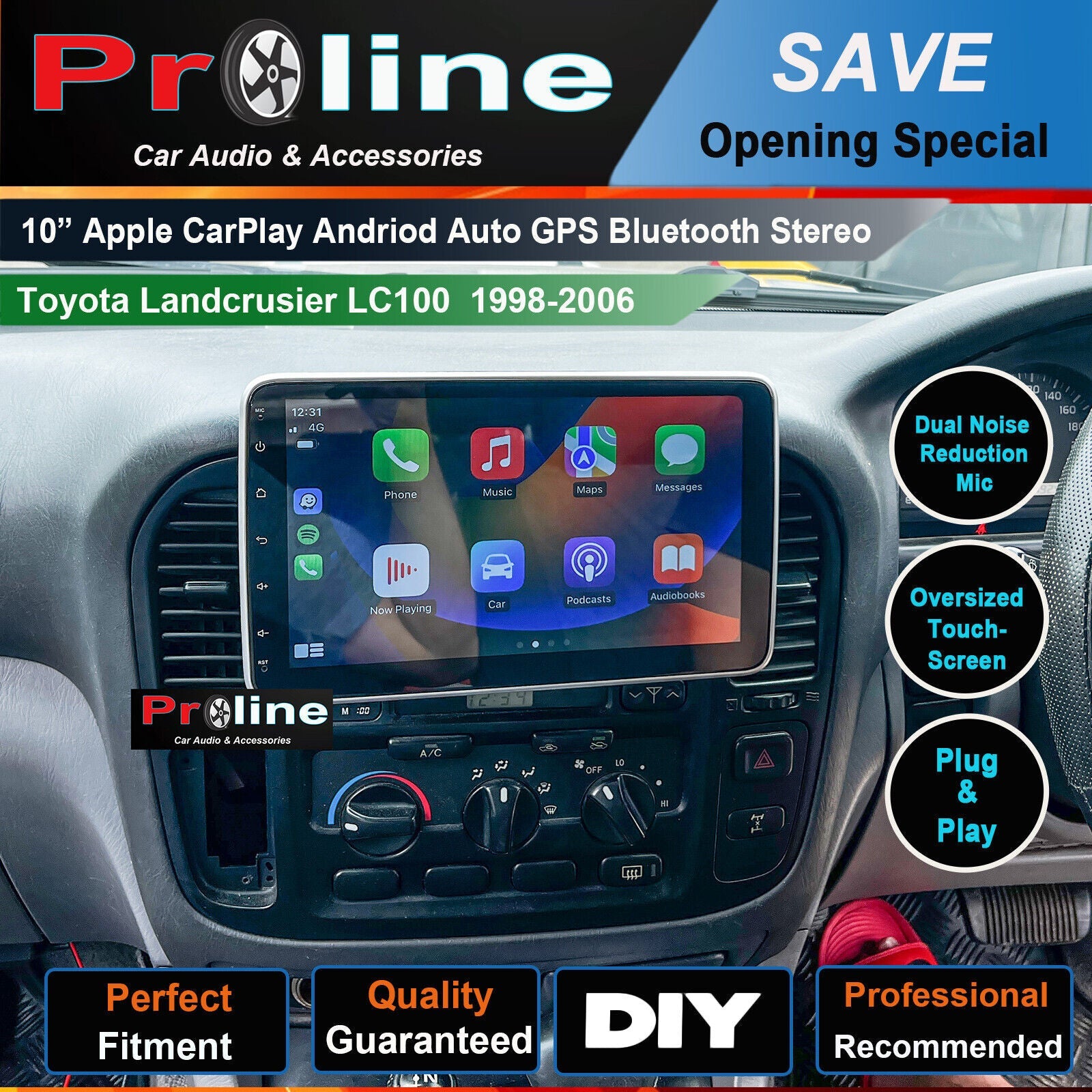 A Proline car audio and accessories advertisement for a 10-inch Apple CarPlay Android Auto GPS Bluetooth Stereo, showing it installed in a vehicle with text highlighting features such as dual noise reduction mic, oversized touch screen, and plug & play.