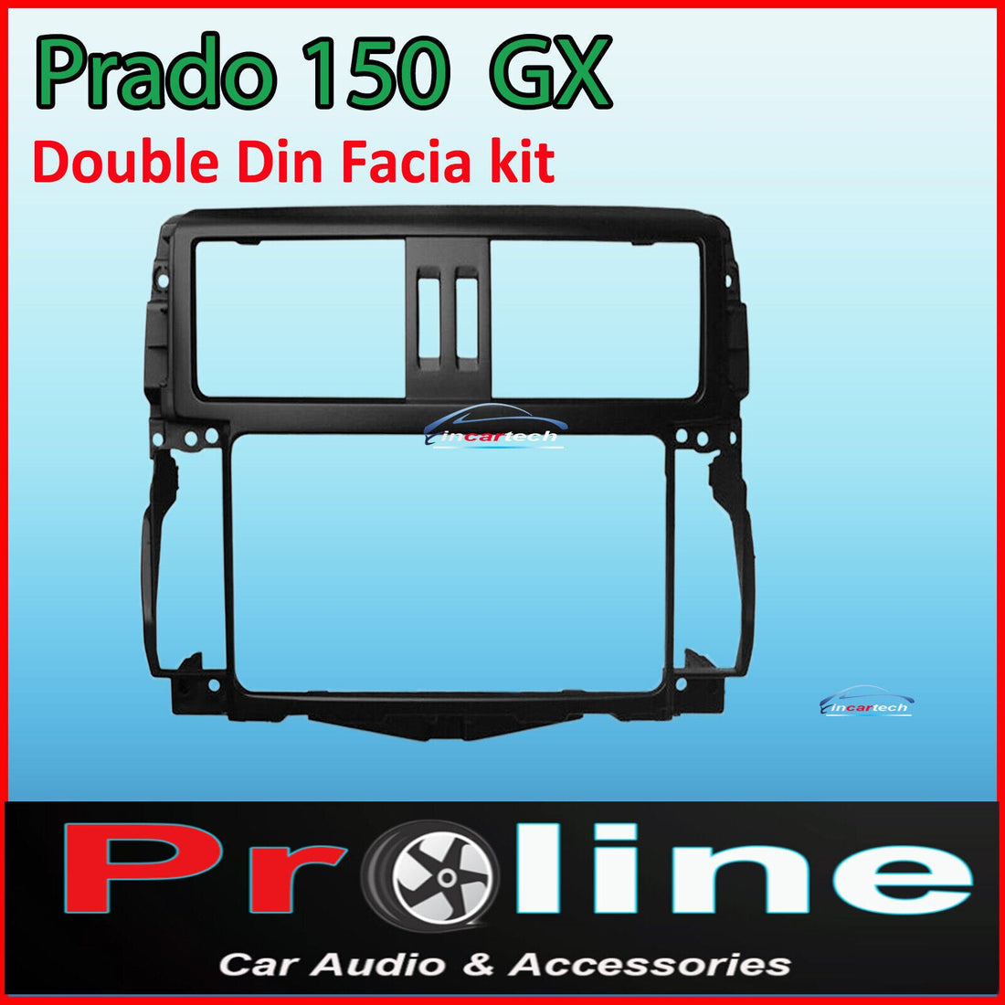 Double Din facia kit for Toyota Prado 150 GX dashboard mounting frame in black color
